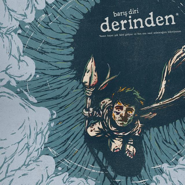 Album cover art for Derinden / bazen hayat çok kötü gidiyor ve ben onu nasıl anlatacağımı bilemiyorum