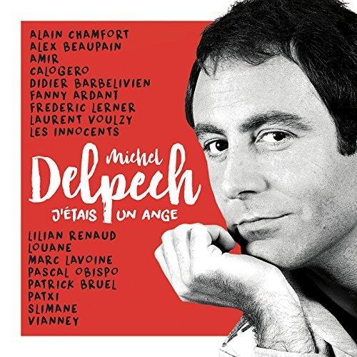 Album cover art for Michel Delpech -  J'étais Un Ange