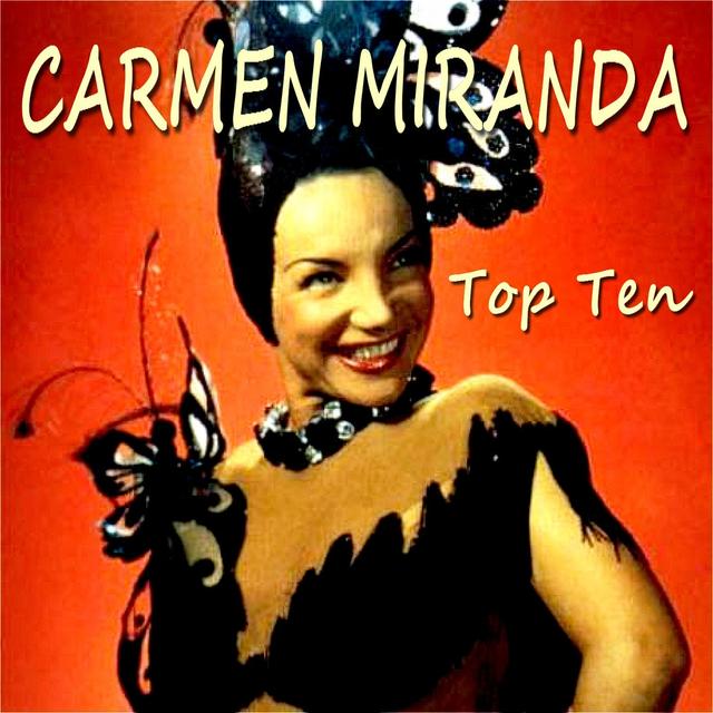 Album cover art for Carmen Miranda Top Ten