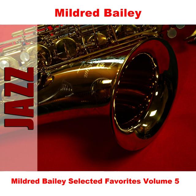 Album cover art for Mildred Bailey Selected Favorites, Vol. 5