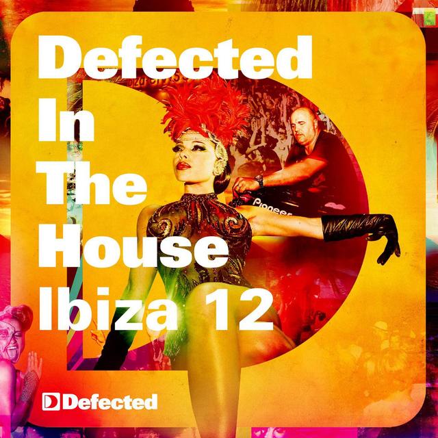 Album cover art for Defected In The House : Ibiza 12