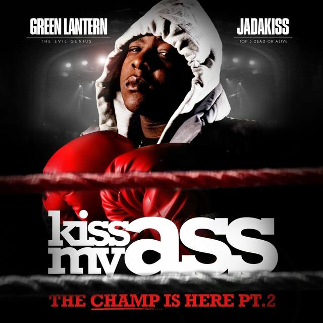 Album cover art for Kiss My Ass: The Champ Is Here, Pt. 2