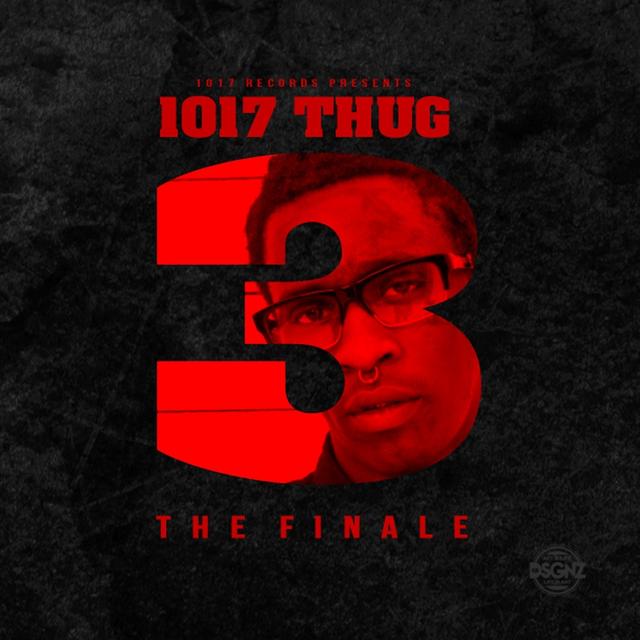 Album cover art for 1017 Thug 3: The Finale