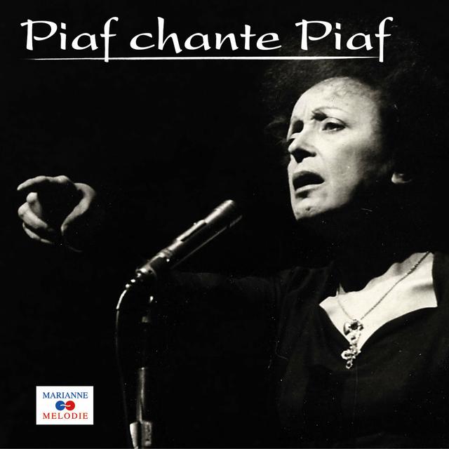 Album cover art for Piaf Chante Piaf