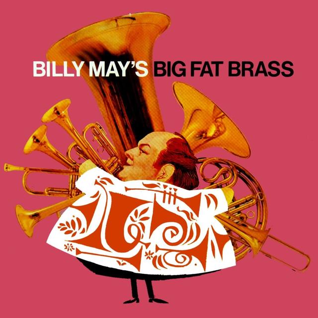 Album cover art for Billy May's Big Fat Brass