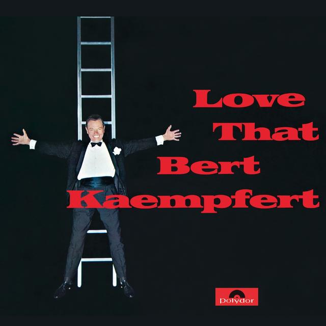 Album cover art for Love That Bert Kaempfert