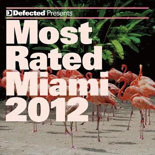 Album cover art for Defected Presents Most Rated Miami 2012