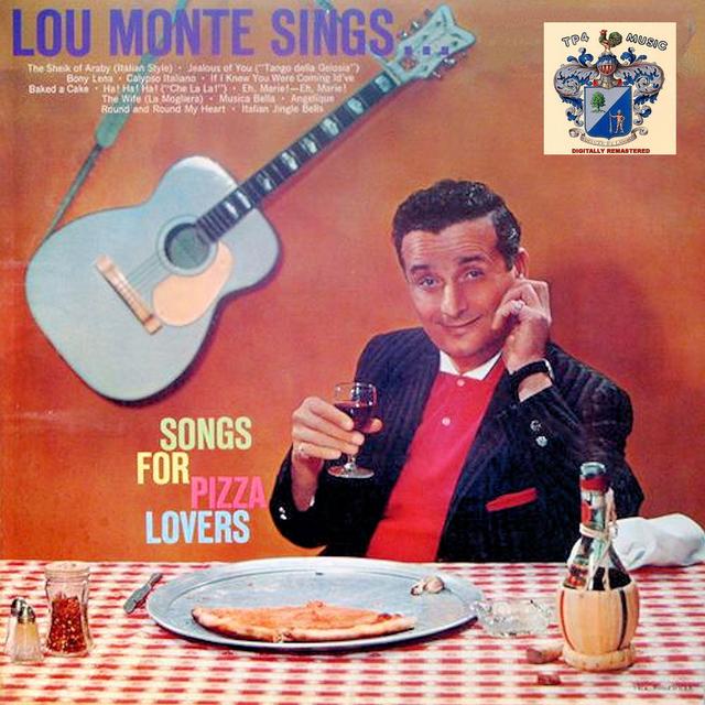 Album cover art for Lou Monte Sings Songs for Pizza Lovers