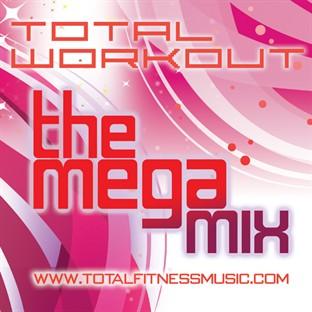 Album cover art for Total Workout The Mega Mix CONTINUOUS FITNESS MUSIC MIX. 125BPM – 138BPM FOR JOGGING, AEROBICS, STEP