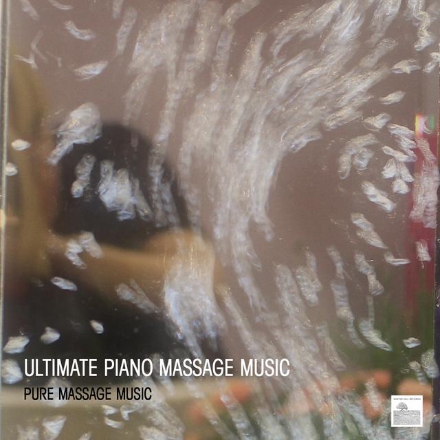 Album cover art for Ultimate Piano Massage Music - Relaxing Piano Music For Meditation, Relaxation, Massage Therapy, Healing, Sleep, Yoga And Spa