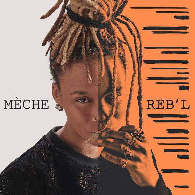 Album cover art for Mèche Reb'l