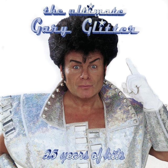 Album cover art for The Ultimate Gary Glitter - 25 Years of Hits