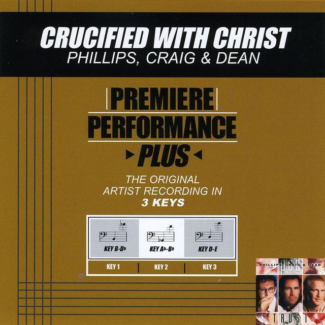 Album cover art for Crucified With Christ (premiere Performance Plus Track)