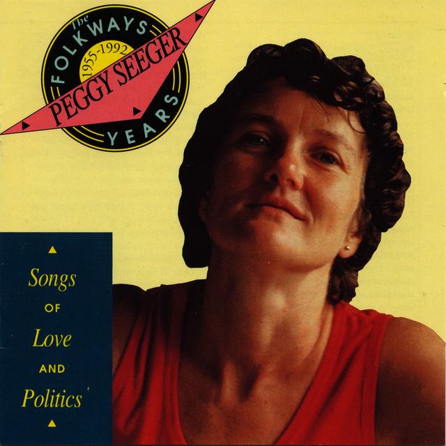 Album cover art for Folkways Years, 1955-1992: Songs Of Love And Politics