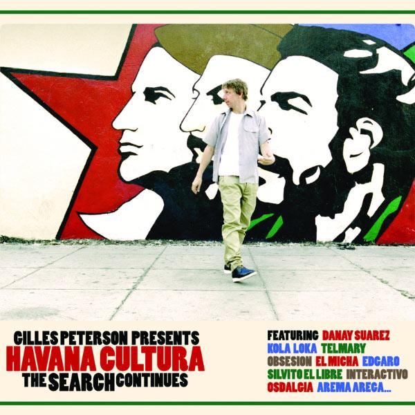 Album cover art for Gilles Peterson Presents Havana Cultura : The Search Continues