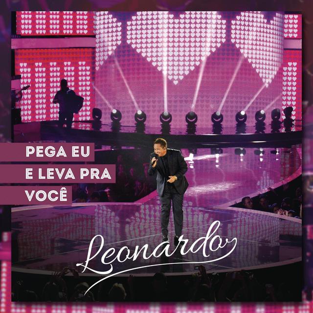 Album cover art for Pega Eu e Leva pra Você