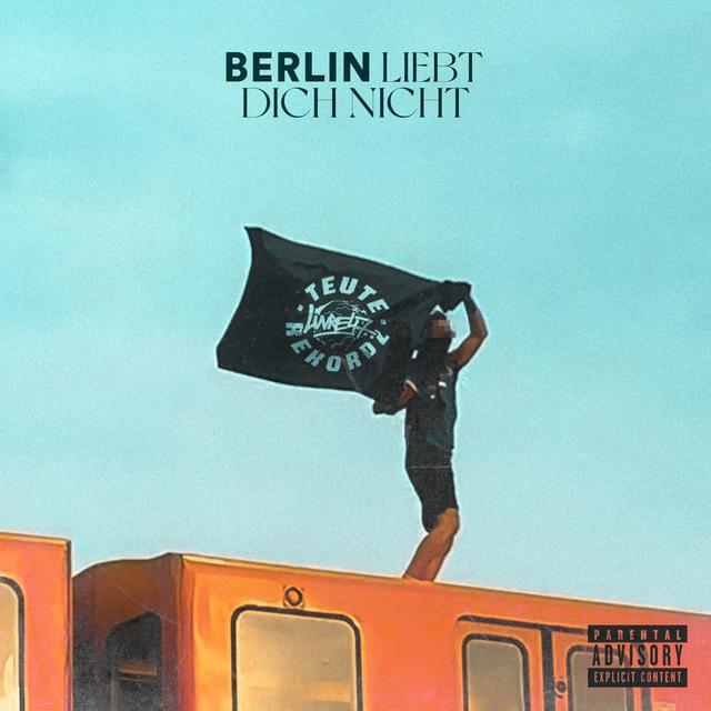 Album cover art for Berlin liebt dich nicht