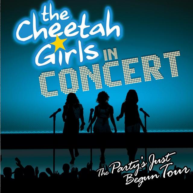 Album cover art for The Cheetah Girls In Concert - The Party's Just Begun Tour Bande originale du film