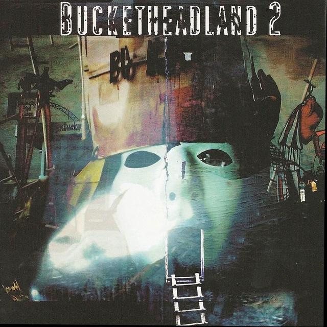 Album cover art for Bucketheadland 2