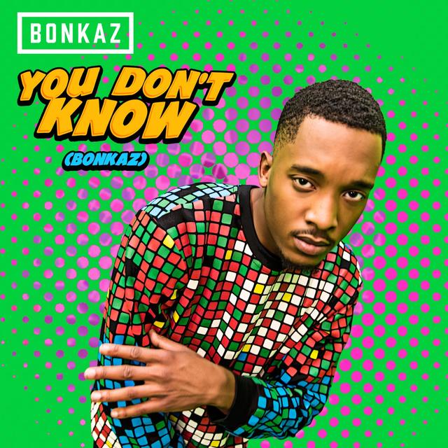 Album cover art for You Don't Know (Bonkaz)