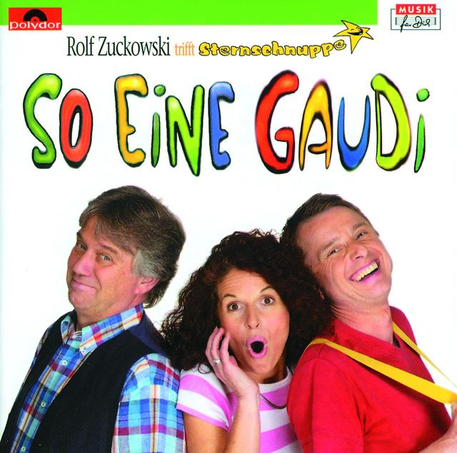 Album cover art for So eine Gaudi - Rolf Zuckowski trifft Sternschnuppe