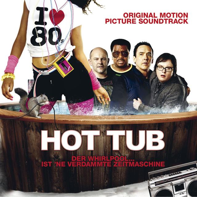 Album cover art for Hot Tub Time Machine [B.O.F]