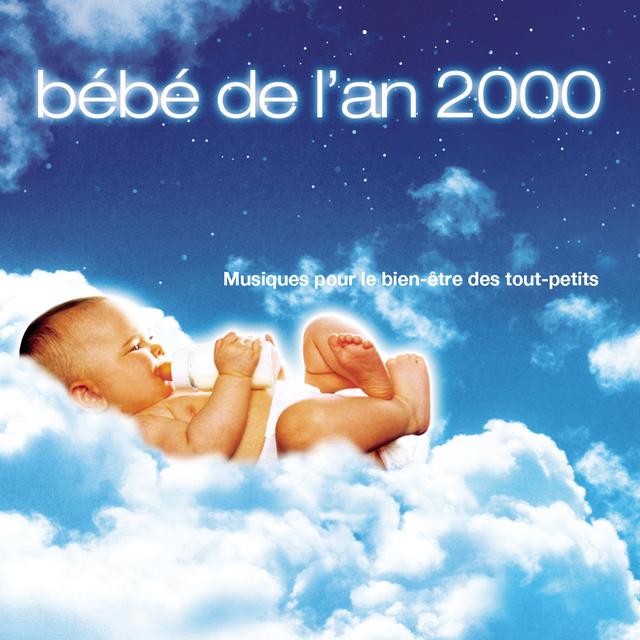 Album cover art for Bébé De L'An 2000 - Musique Pour Le Bien-être Des Tout Petits par Rondinara