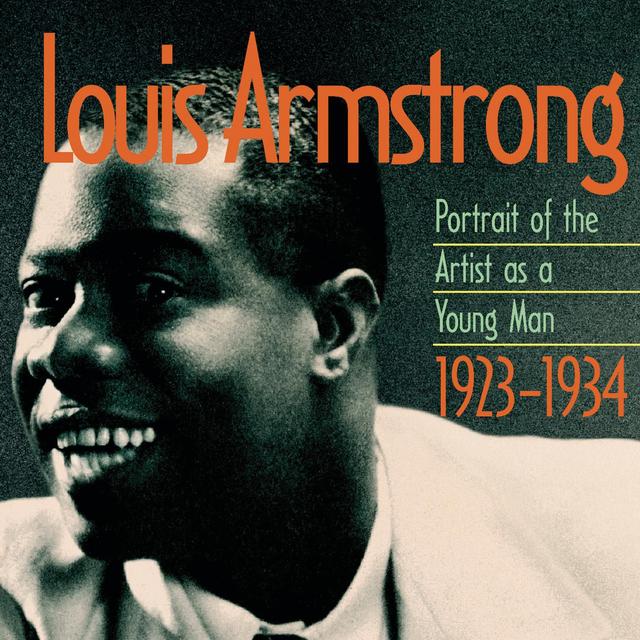 Album cover art for Louis Armstrong: Portrait of the Artist as a Young Man 1923-1934