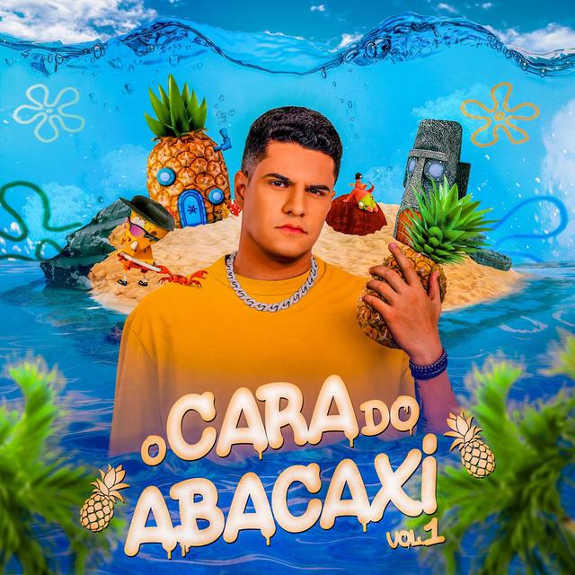 Album cover art for O Cara do Abacaxi, Vol.1