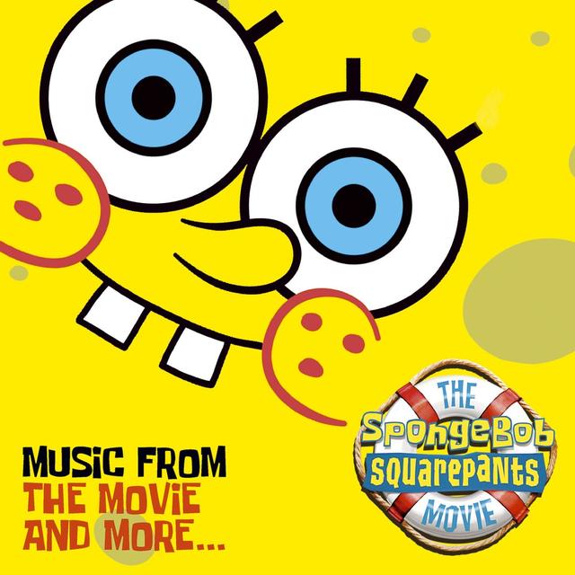 Album cover art for The SpongeBob SquarePants Movie-Music From The Movie and More