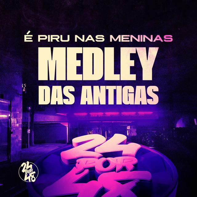 Album cover art for É Piru nas Meninas - Medley das Antigas