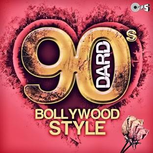 Album cover art for 90's Dard (bollywood Style)