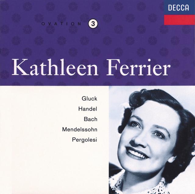 Album cover art for Kathleen Ferrier Vol. 3 - Gluck / Handel / Bach / Mendelssohn / Pergolesi