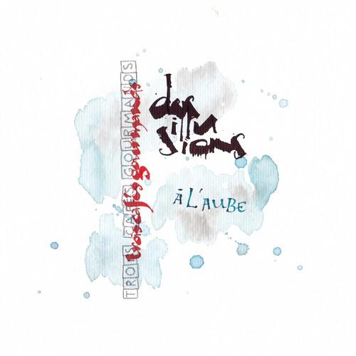 Album cover art for Dés'illusions à l'Aube