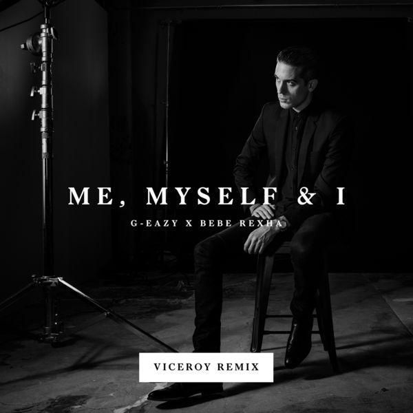 Album cover art for Me, Myself & I (Viceroy Remix)