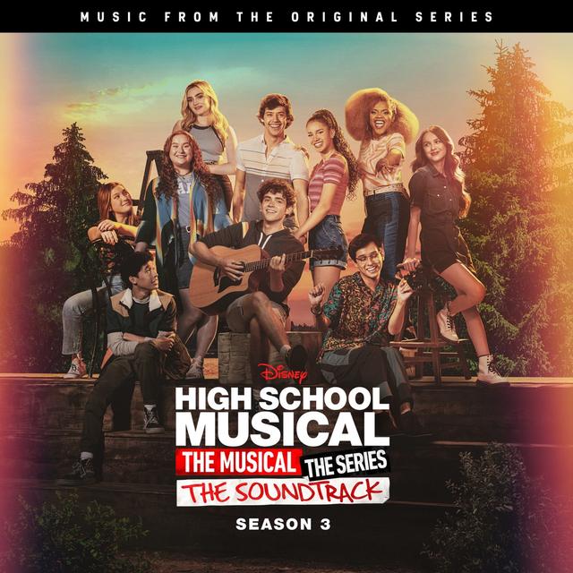 Album cover art for High School Musical: The Musical: The Series: The Soundtrack: Season 3: Music From the Original Series