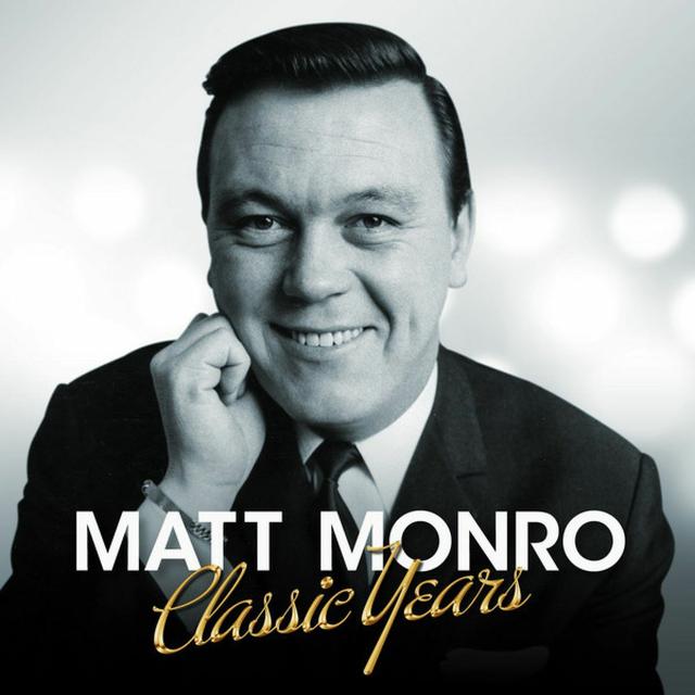 Album cover art for Classic Years - Matt Monro