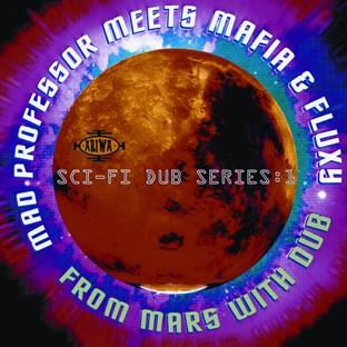 Album cover art for Sci-Fi Dub Series Part 1 - From Mars With Dub