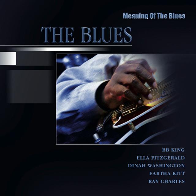 Album cover art for Meaning Of The Blues