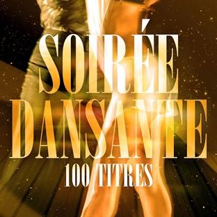 Album cover art for Soirée Dansante (100 Titres)