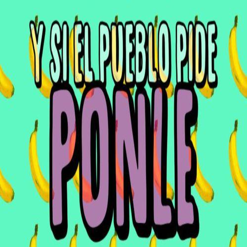 Album cover art for Y Si el Pueblo Pide, Ponle