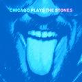 Album cover art for Chicago Plays the Stones