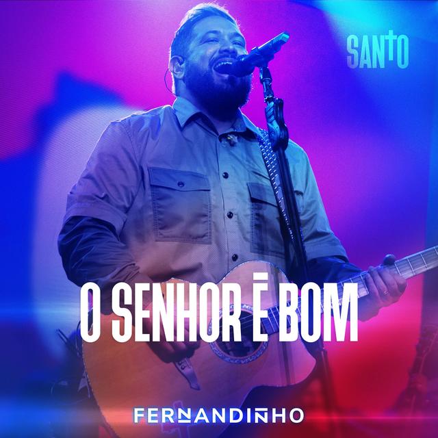 Album cover art for O Senhor É Bom