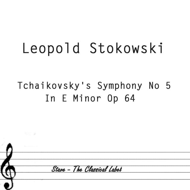 Album cover art for Tchaikovsky's Symphony No 5 In E Minor Op 64