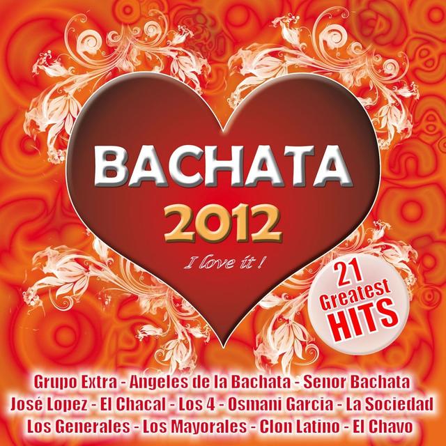 Album cover art for Bachata 2012 - I Love It !