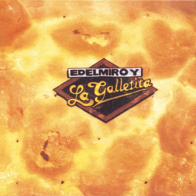 Album cover art for Edelmiro Y La Galletita