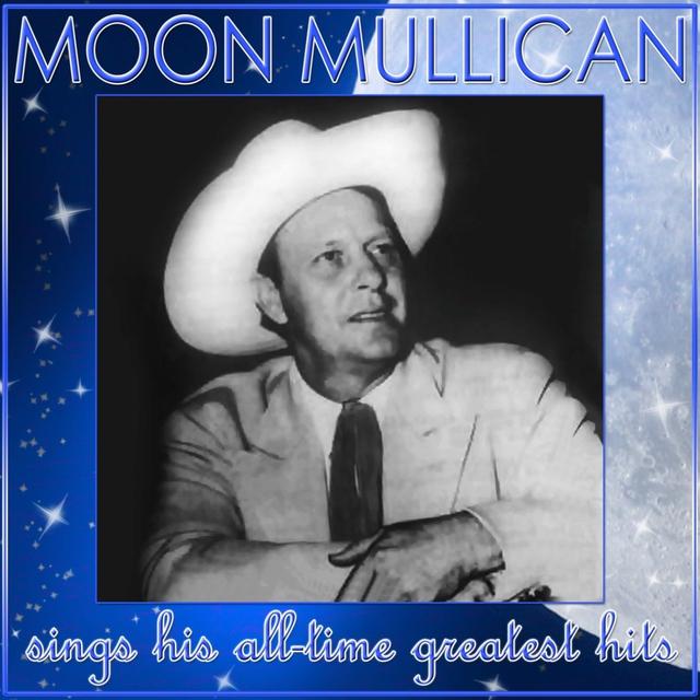 Album cover art for Moon Mullican Sings His All-Time Greatest Hits