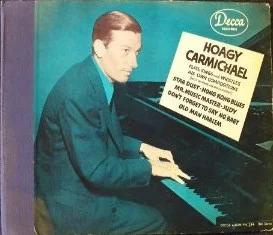 Album cover art for Hoagy Carmichael Plays, Sings and Whistles His Own Compositions