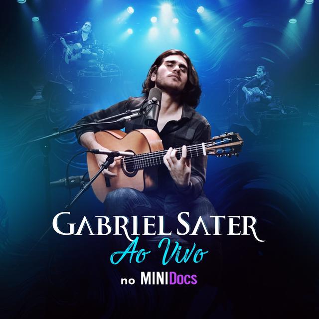 Album cover art for Gabriel Sater ao Vivo no Minidocs