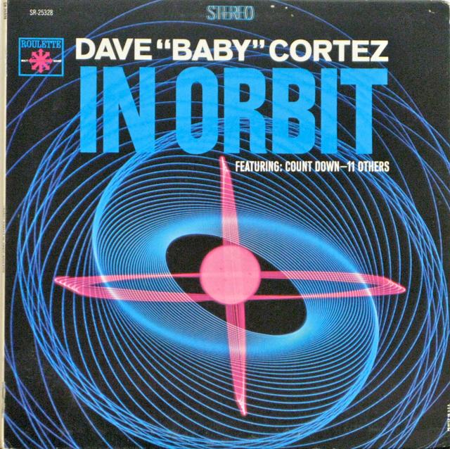 Album cover art for In Orbit With Dave « Baby » Cortez